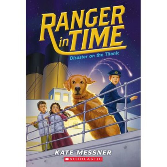 Disaster on the Titanic (Ranger in Time #9): Volume 9 -- Kate Messner - Picture 1 of 1